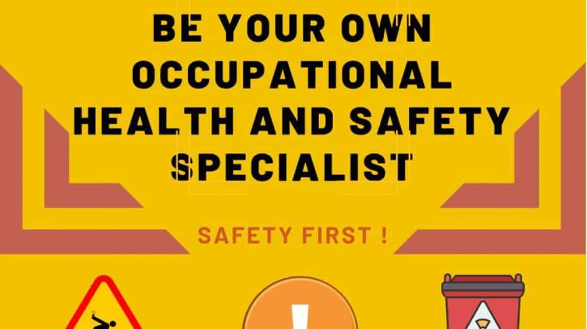 Be Your Own Occupational Health And Safety Specialist/ eTwinning Projesi